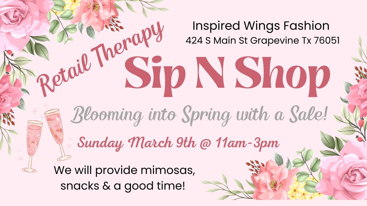 Sip N Shop Retail Therapy!