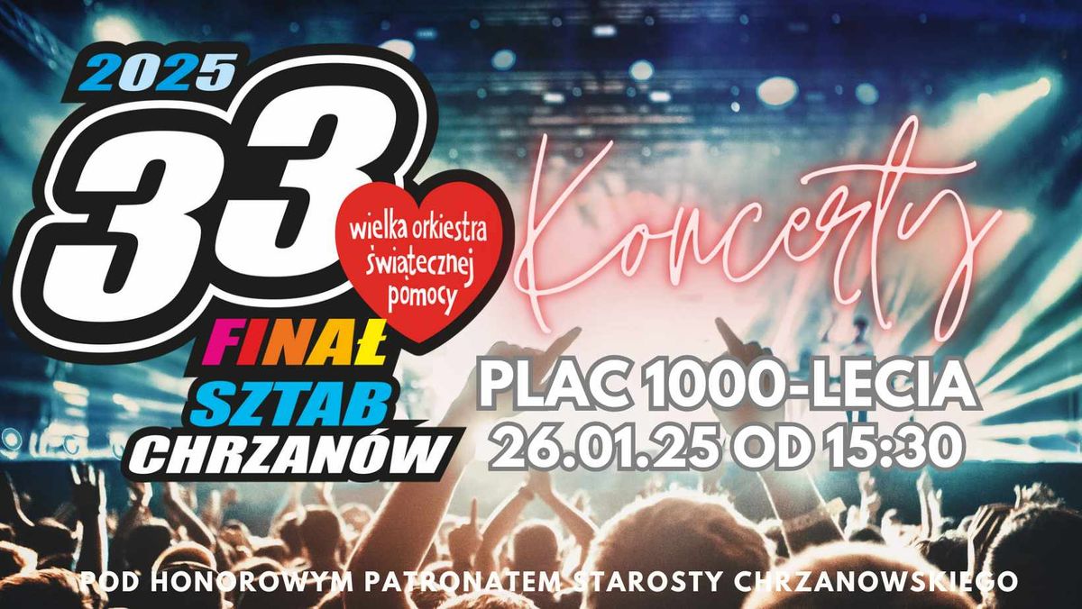 Koncerty 33 Fina\u0142 WO\u015aP w Chrzanowie