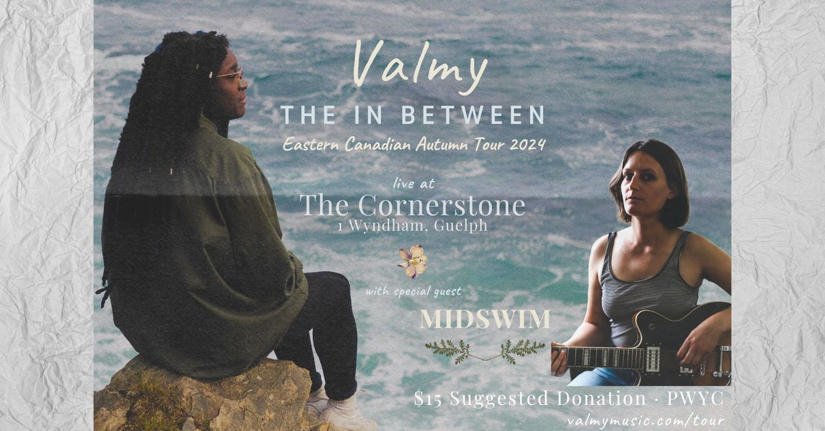 'The In Between' Tour : Valmy live at The Cornerstone w\/ Midswim