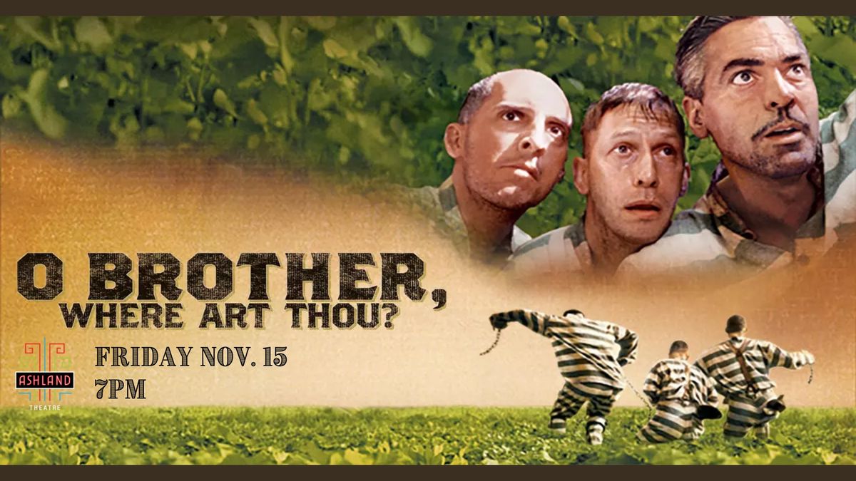 O Brother, Where Art Thou? - Tickets on sale now!