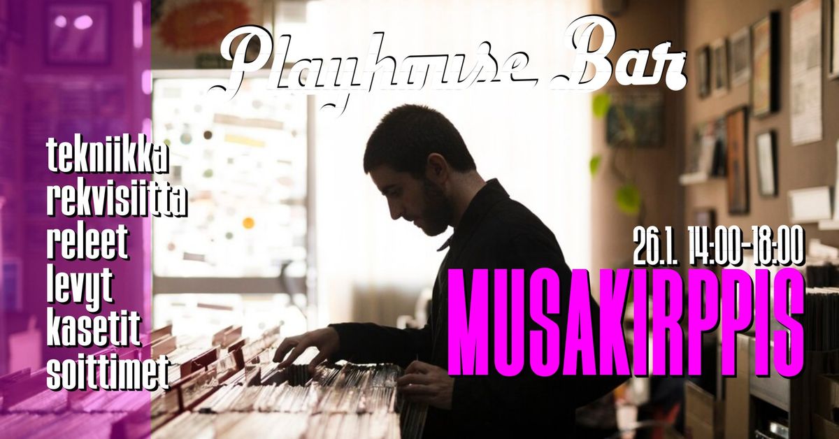 PLAYHOUSE BAR MUSAKIRPPIS