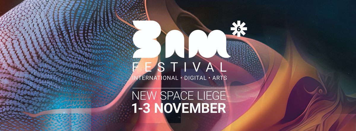 Bam Festival 2024 - Festival International des Arts Num\u00e9riques de Li\u00e8ge