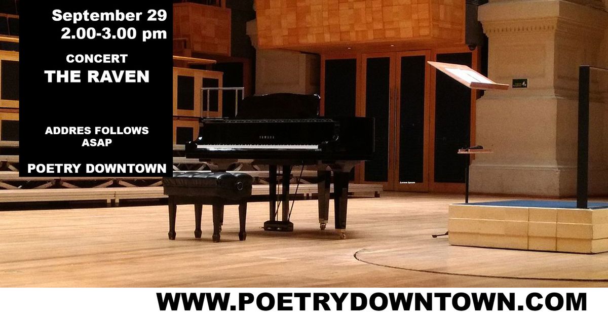 Poetry Downtown Festival | Concert - The Raven Concert