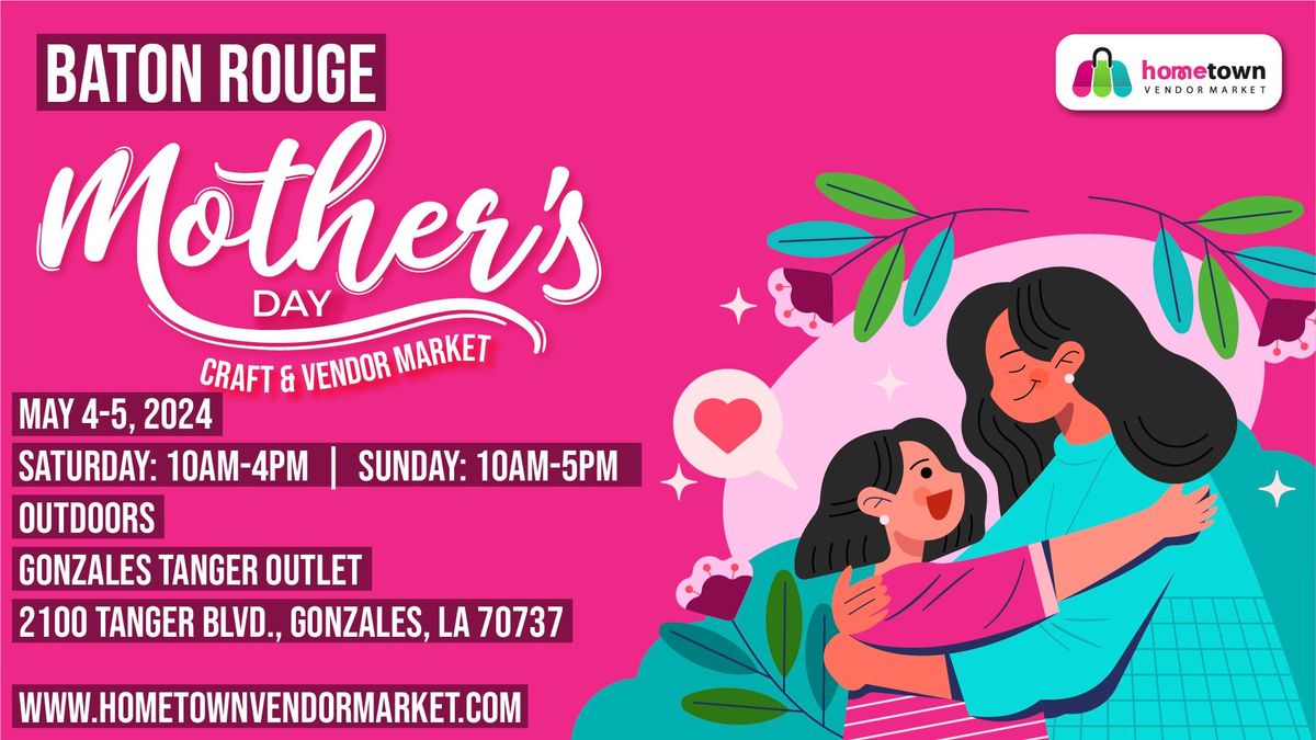 Baton Rouge Mother's Day Craft and Vendor Market