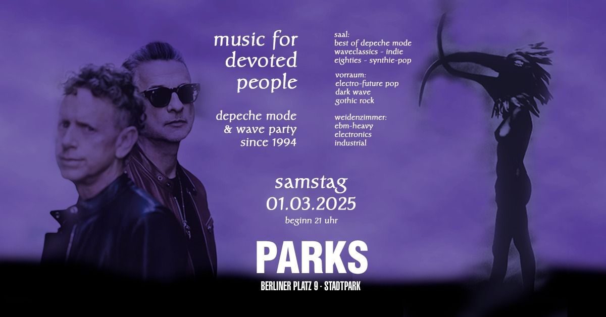 Music For Devoted People - auf drei Areas im Parks - Sa.01.03.2025