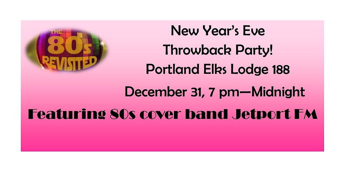 Throwback to the 80s New Year's Eve Party