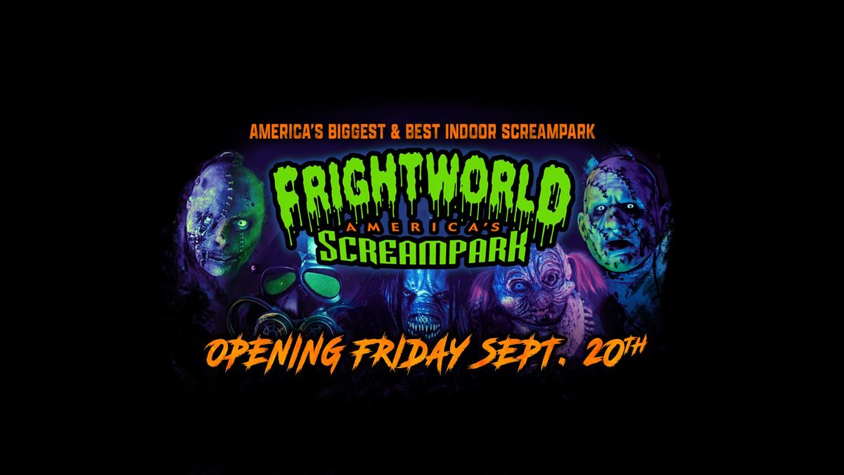 FRIGHTWORLD OPENING WEEKEND