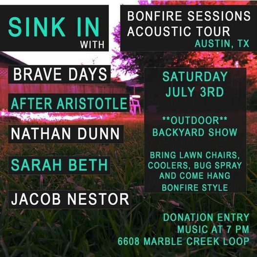 Sink In, Brave Days, After Aristotle ACOUSTIC HOUSE SHOW in Austin!