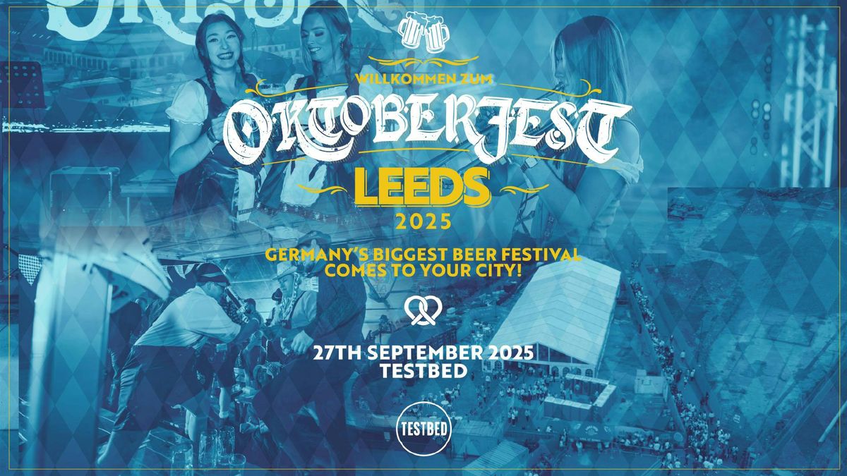 Oktoberfest | Testbed, Leeds