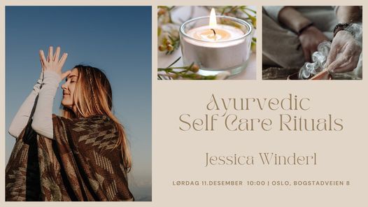 Ayurvedic Self Care Rituals with Jessica Winderl