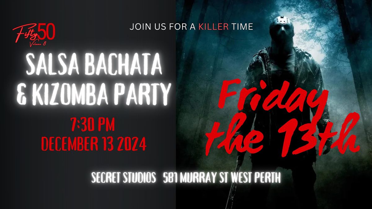 Fifty50 Volume 8 - Friday the 13th Bachata & Kizomba Party