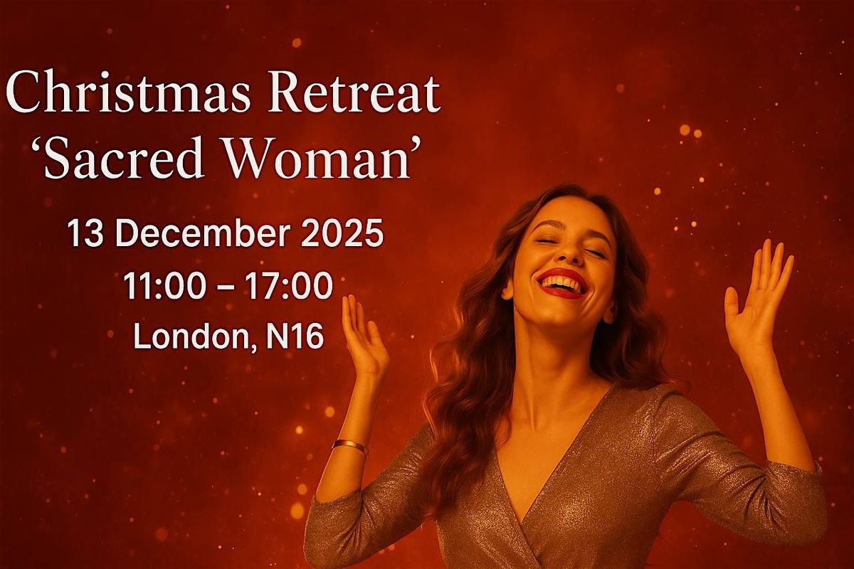 Christmas Retreat \u201cSacred Woman\u201d