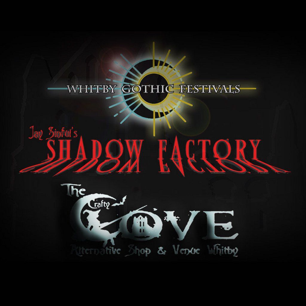 Shadow Factory Whitby