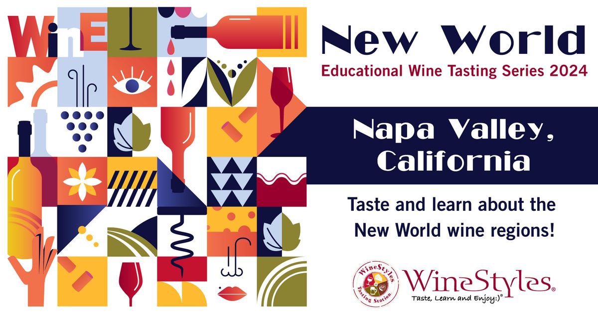 Wine Education Series: Napa Valley, California