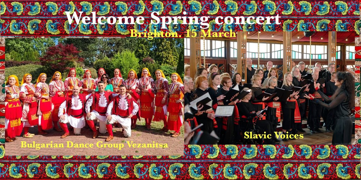 Welcome Spring with Vezanitsa and Slavic Voices in Brighton