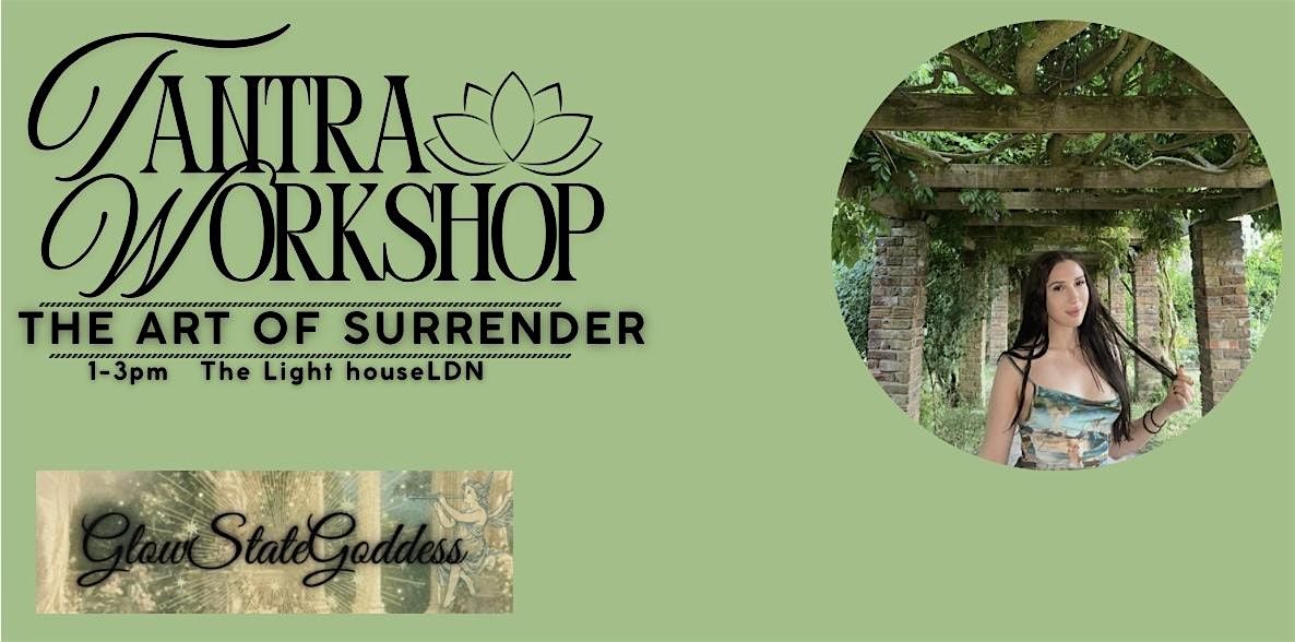 Tantra Workshop: The Art Of Surrender