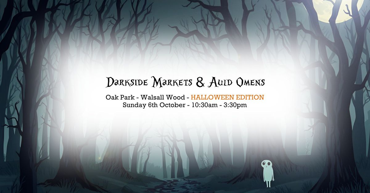 Darkside Markets & Auld Omens - Halloween Edition