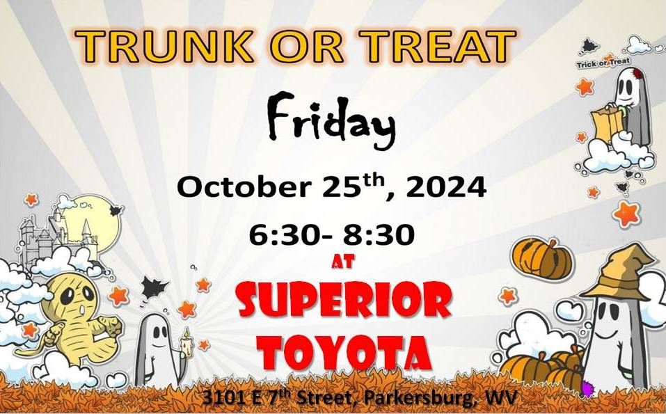 Trunk or Treat at Superior Toyota; Friday Oct 25; 6:30-8:30 pm