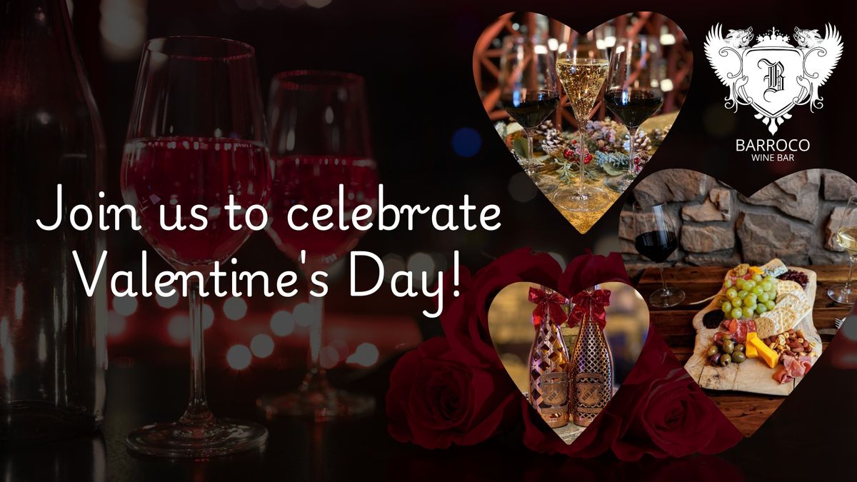 Valentine's Day Wine & Cocktails at Barroco Wine Bar!