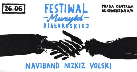 Festiwal Muzyki Bia\u0142oruskiej: Nizkiz x Volski x Navi Band \u2022 26 czerwca \u2022 Warszawa