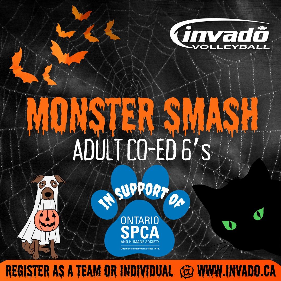 MONSTER SMASH Co-ed 6\u2019s for Ontario SPCA @ Kingsway