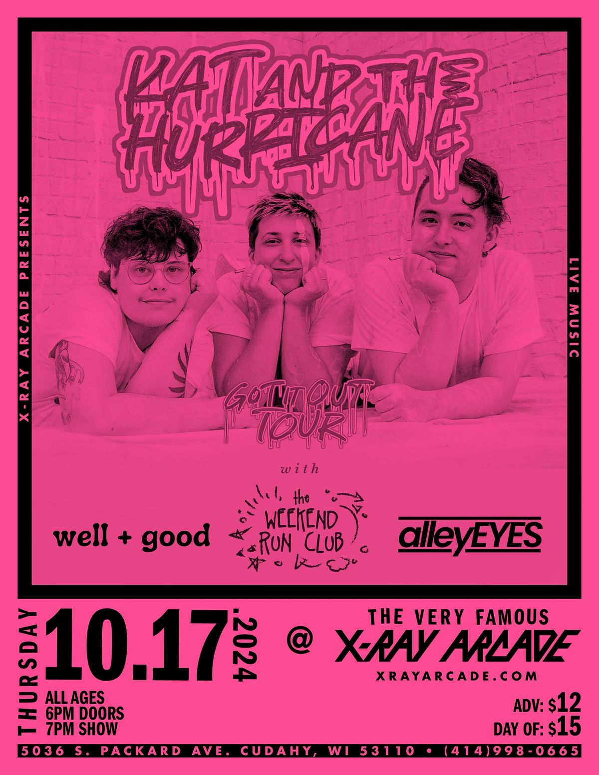 KAT & THE HURRICANE \/ WELL + GOOD \/ THE WEEKEND RUN CLUB \/ ALLEY EYES @ X-RAY ARCADE