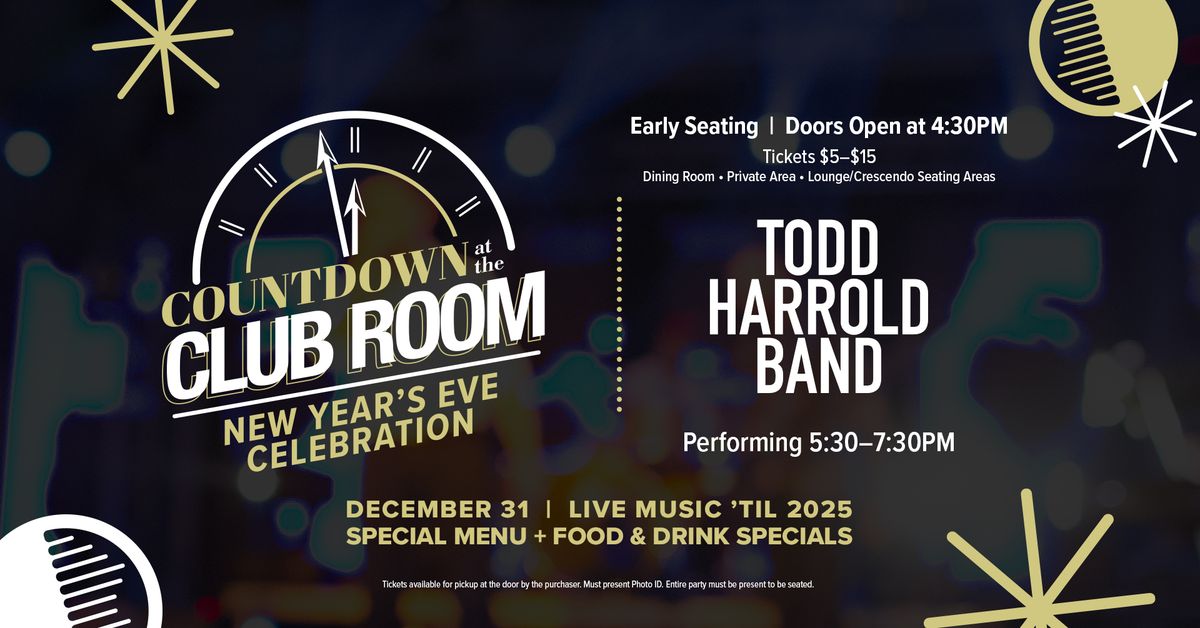 Countdown at the Club Room (EARLY SHOW) | Featuring Todd Harrold Band