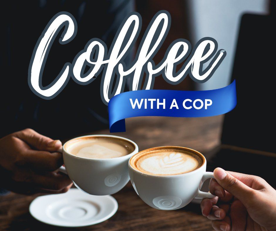 FREE: Coffee with a Cop at DTC