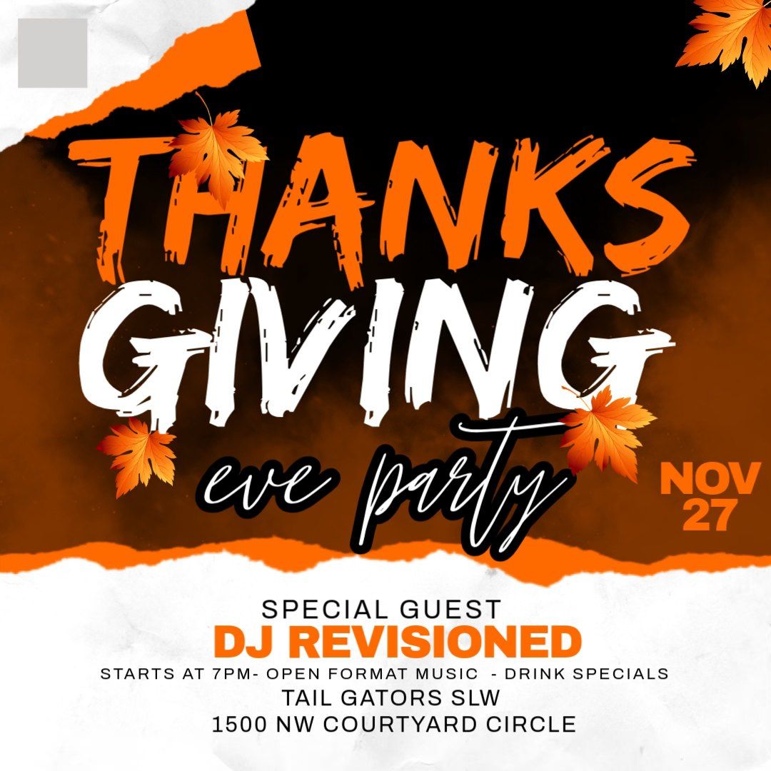 THANKSGIVING EVE PARTY @ TAIL-GATORS SLW