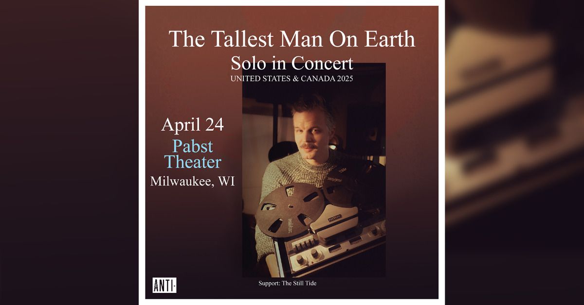 The Tallest Man on Earth (Solo) at Pabst Theater