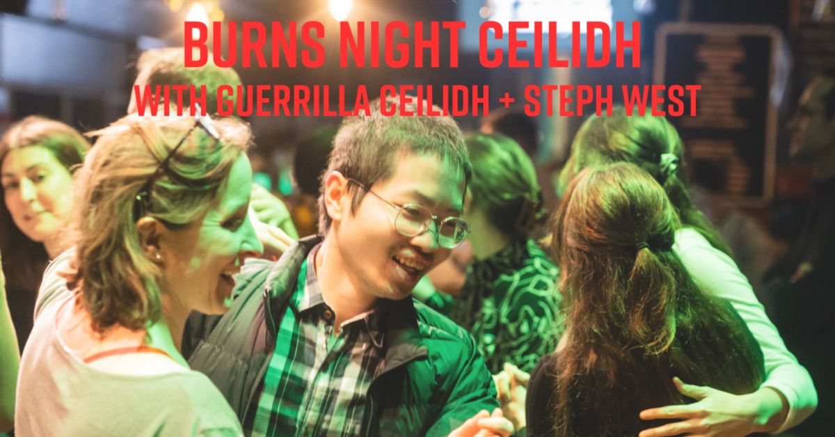 Burns Night w\/ Guerrilla Ceilidh & Steph West