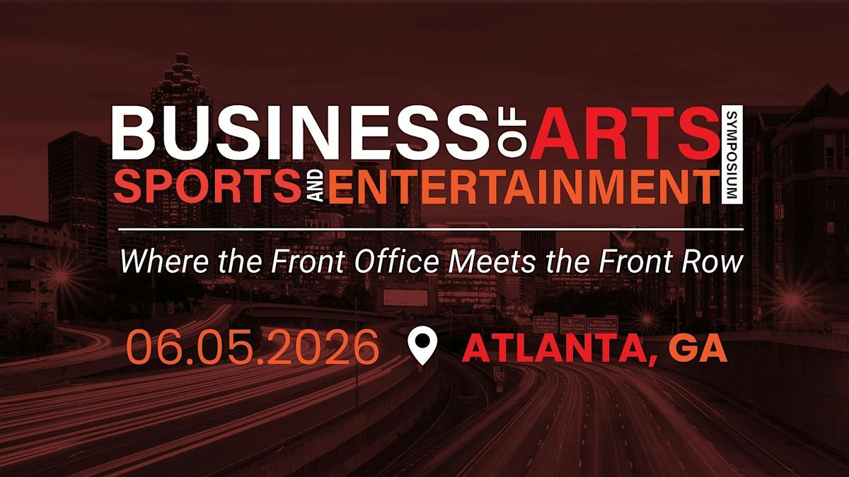 Business of Arts, Sports, and Entertainment Symposium