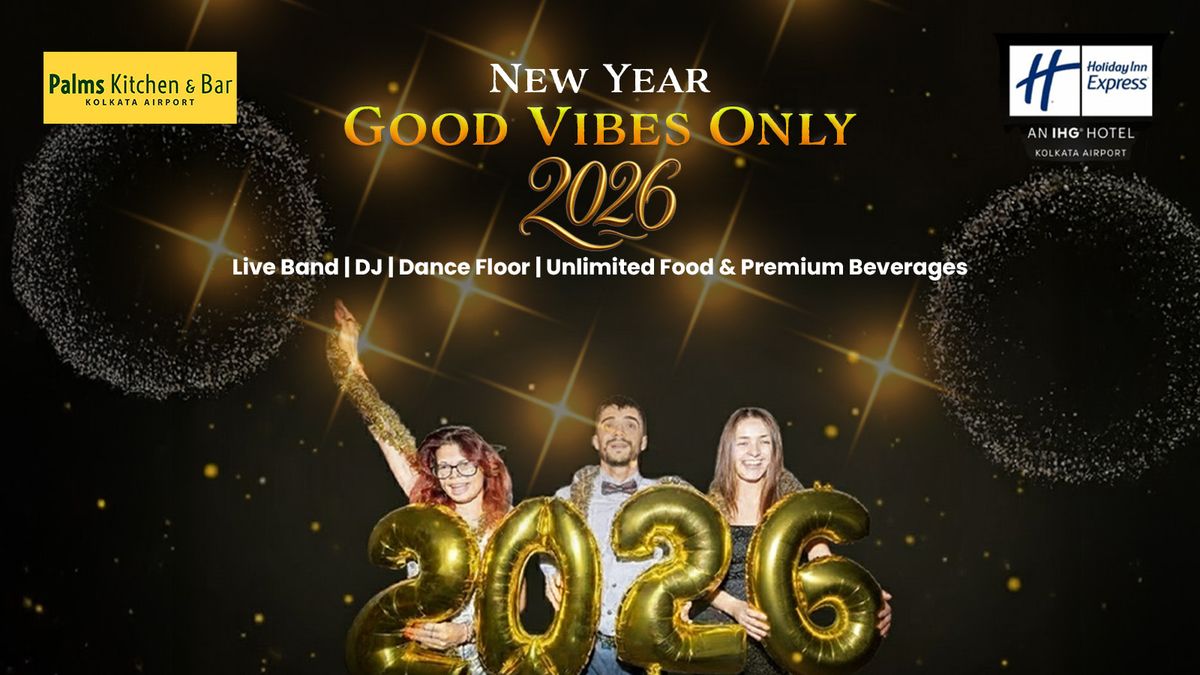New Year Good Vibes Only 2026