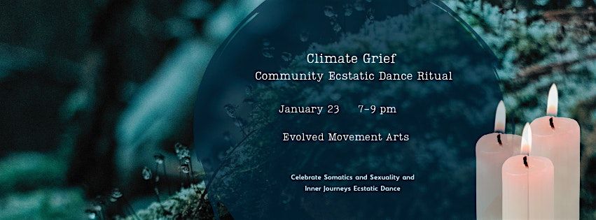 Climate Grief Community Ecstatic Dance Ritual