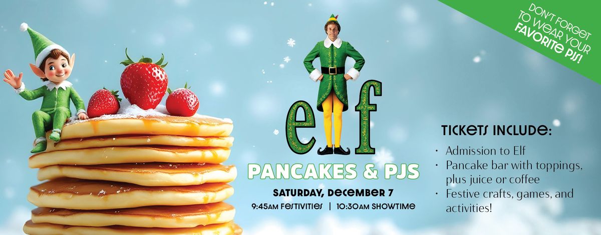 ELF Pancakes and PJs