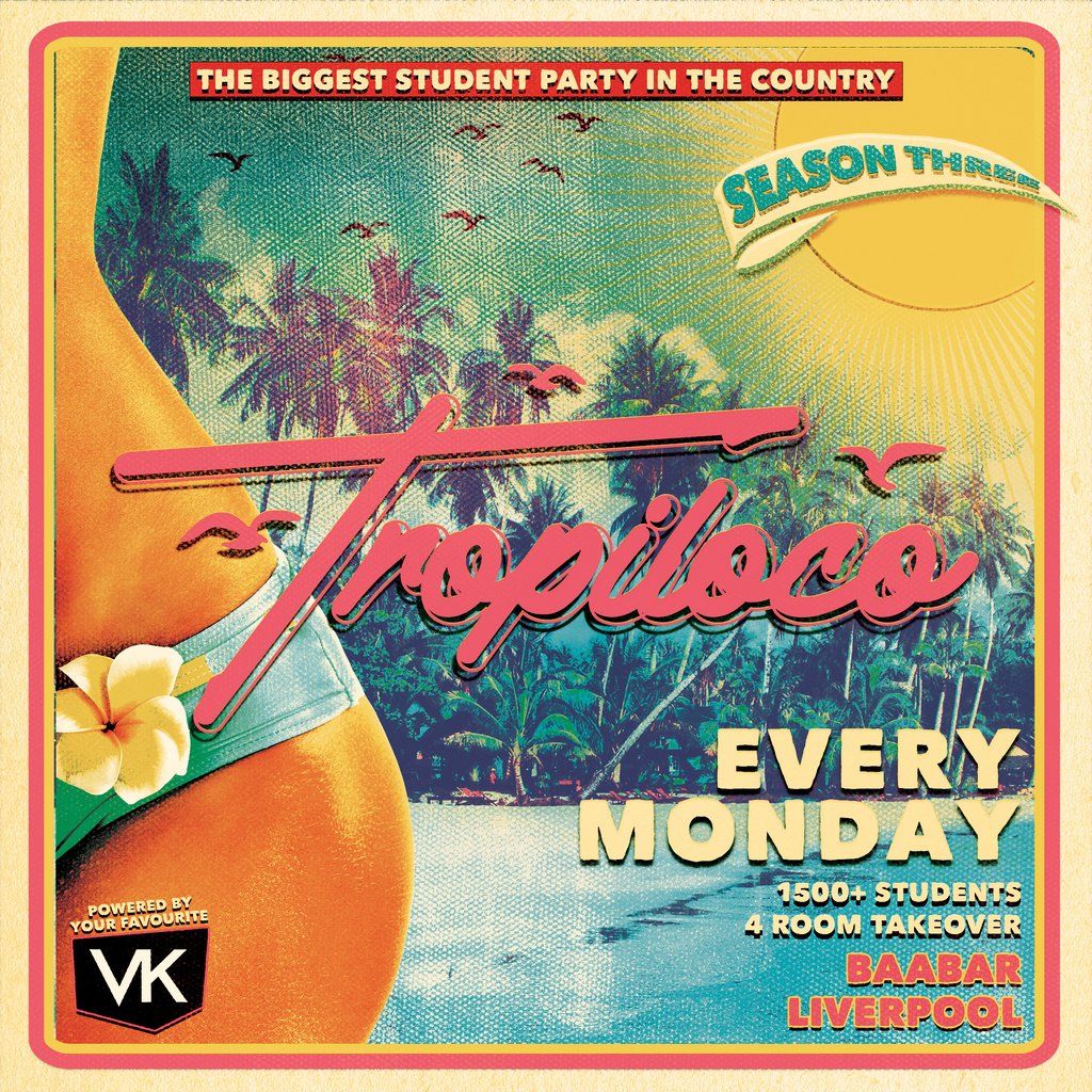 Tropiloco Liverpool - the Official Student Partner of Vk