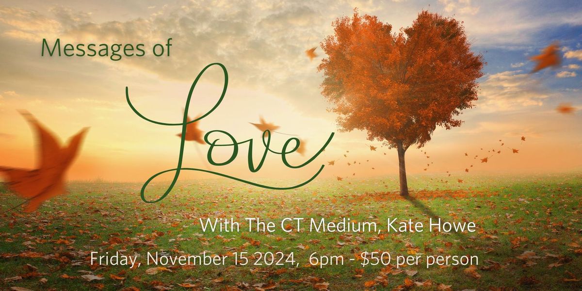 The CT Medium - Messages of Love