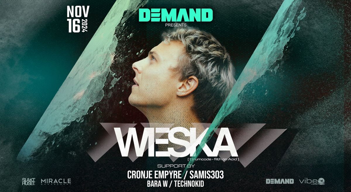 DEMAND Pres. WESKA [Drumcode | Filth on Acid]