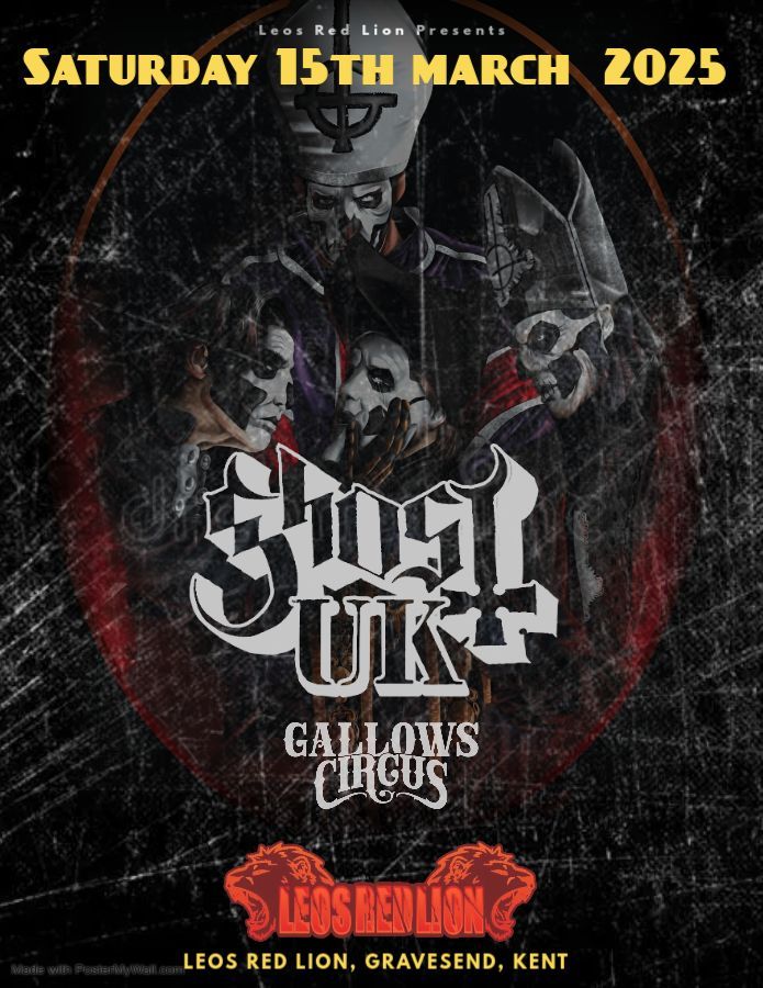 Ghost UK plus Gallows Circus 