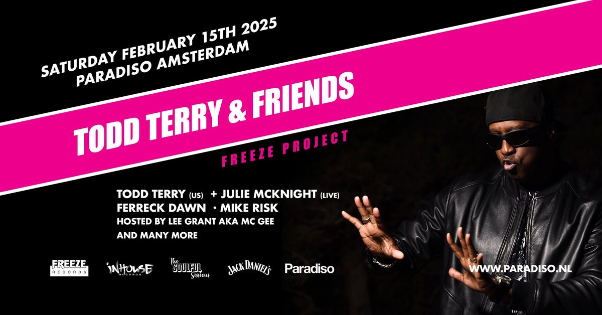 Todd Terry & Friends | Freeze Project