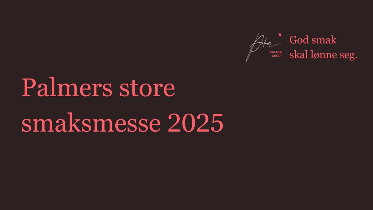 Palmers store smaksmesse 2025