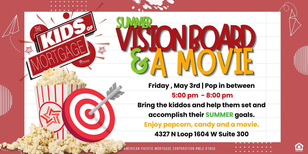 Kids of Mortgage Summer Vision Board & Movie 