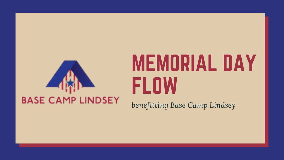 Memorial Day Flow for Base Camp Lindsey