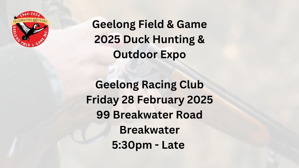 Geelong Field & Game 2025 Duck Hunting & Outdoor Expo