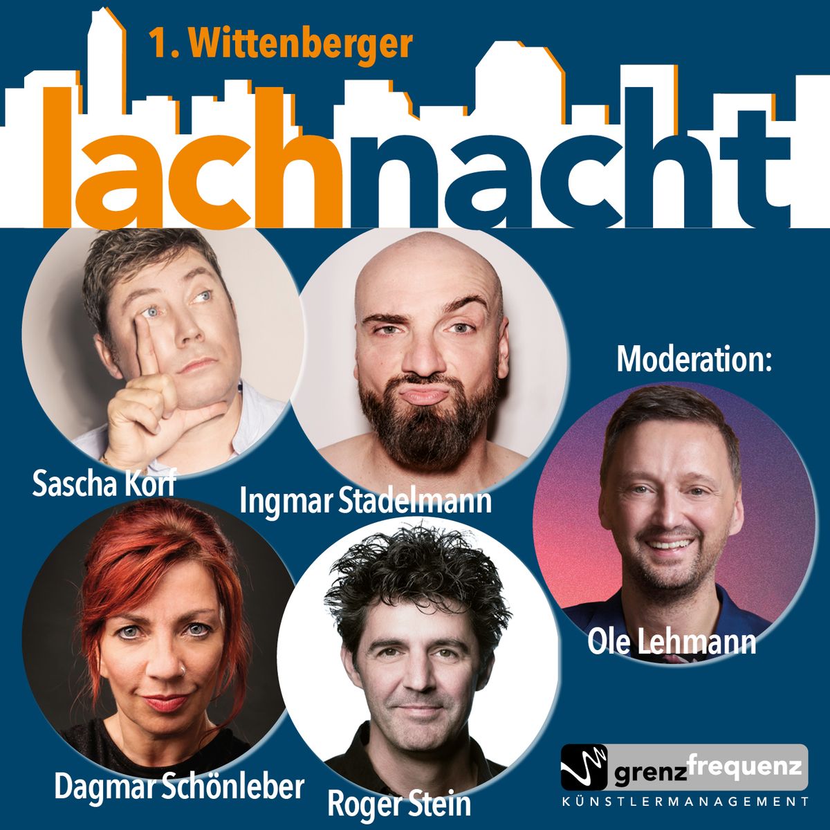 1. Wittenberger Lachnacht mit Ole Lehmann, Sascha Korf, Ingmar Stadelmann, Dagmar Sch\u00f6nleber        