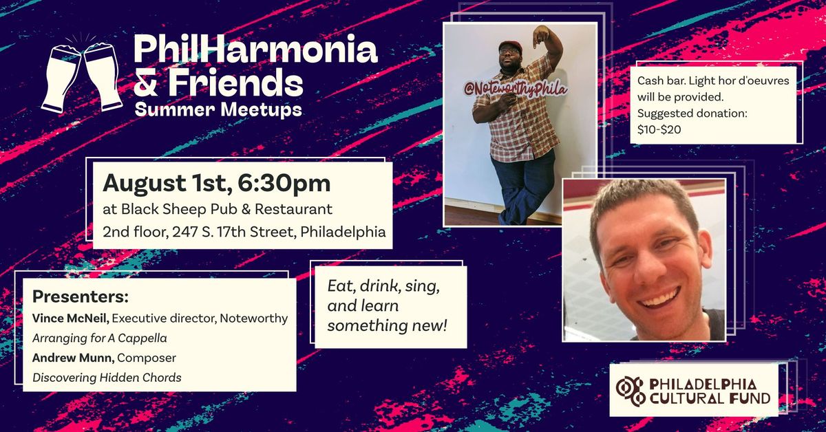 PhilHarmonia and Friends Summer Meetup #1