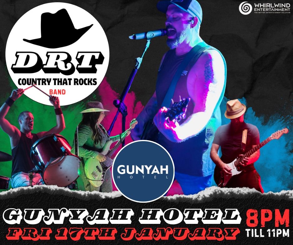 DRT BAND @ THE GUNYAH HOTEL