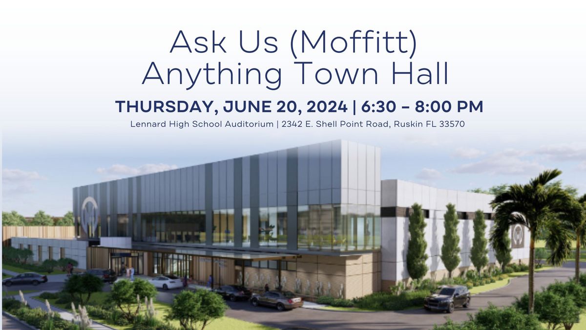 Ask Us (Moffitt) Anything Town Hall in SouthShore