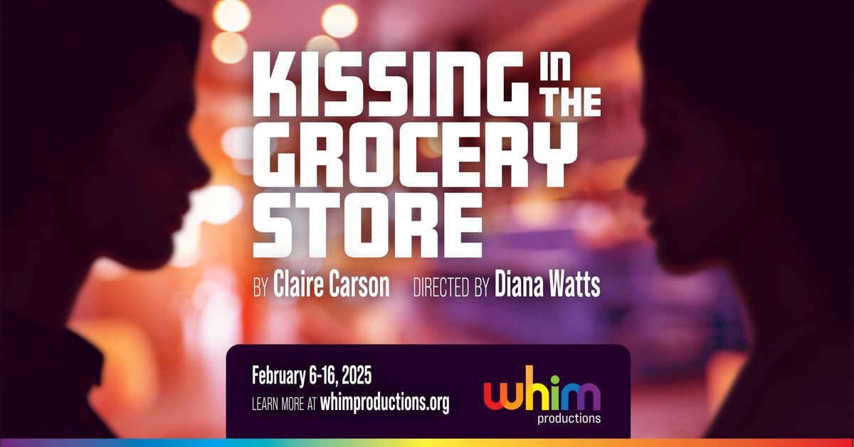 Kissing in the Grocery Store by Claire Carson