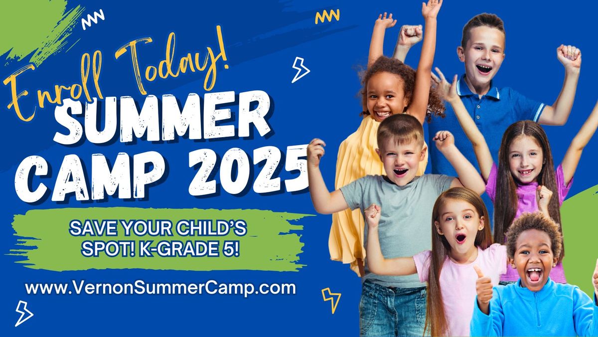 Vernon's BEST Summer Camp 2025!